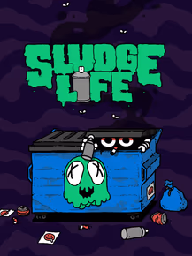 Sludge Life