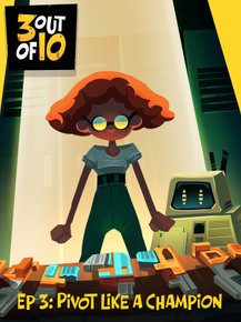 3 out of 10, EP 3: "Pivot Like A Champion"