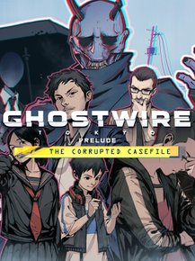 Ghostwire: Tokyo - Prelude