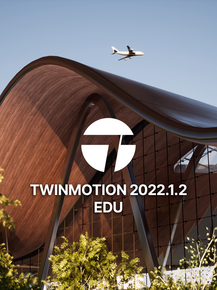 Twinmotion EDU 2022.1.2