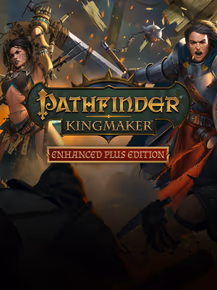 Pathfinder Kingmaker - Enhanced Plus Edition