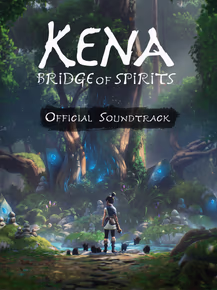 Kena: Bridge of Spirits Official Soundtrack