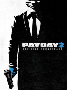 PAYDAY 2: The Official Soundtrack