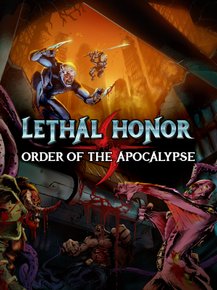 Lethal Honor - Order of the Apocalypse