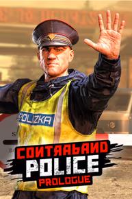 Contraband Police: Prologue