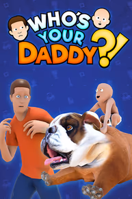 Who's Your Daddy?!