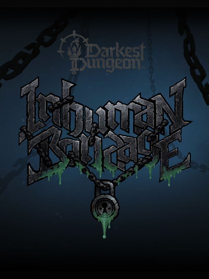 Darkest Dungeon® II: Inhuman Bondage Experimental